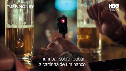 Tuff Money | 22 de Novembro | HBO Portugal