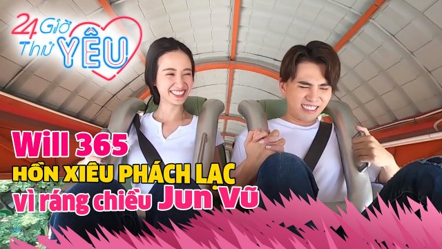 TIN TỨC SAO VIỆT | Will 365 HỒN XIÊU PHÁCH LẠC vì ráng chiều Jun Vũ chơi TÀU LƯỢN SIÊU TỐC