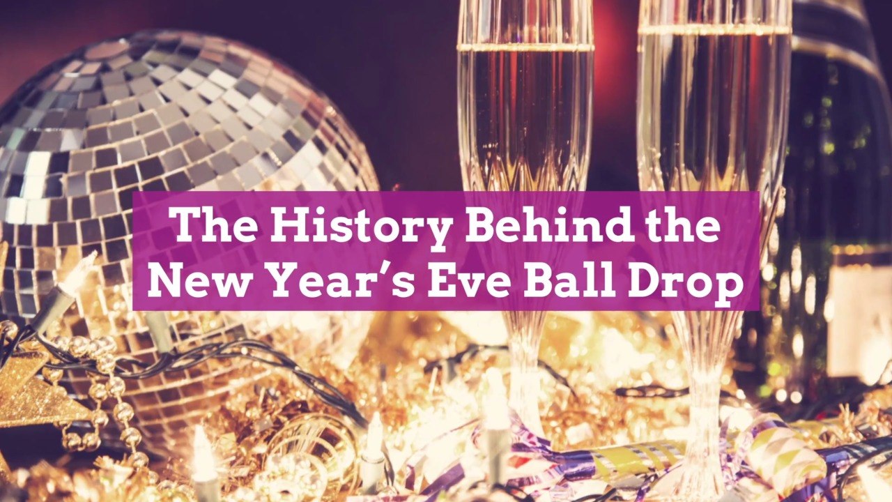 The History Behind the New Year’s Eve Ball Drop