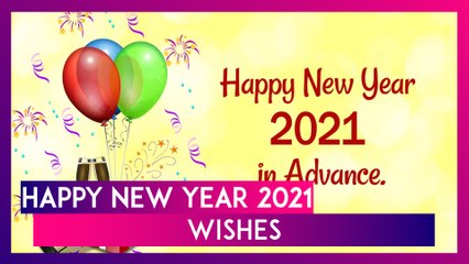 Download Video: Happy New Year 2021 Wishes: WhatsApp Greetings & Messages to Send Your Loved Ones on New Year’s Eve