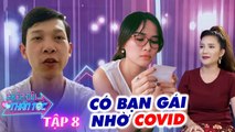 Ghép Đôi Thần Tốc #8 IGIỮ LẠI NHẬT vì dịch, chàng trai QUEN NGAY BẠN GÁI xinh như mộng nhờ CÁT TƯỜNG