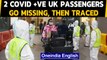 2 Covid positive UK passengers go missing, then traced | Oneindia News