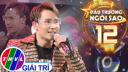 Đấu trường ngôi sao - Tập 12: Hãy xem là giấc mơ - Chu Bin