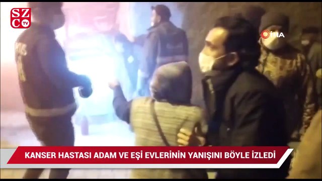 Kanser hastası adam ve eşi evlerinin yanmasını feryat ederek izledi