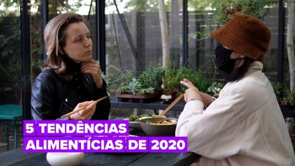 Cinco tendências alimentícias interessantes de 2020