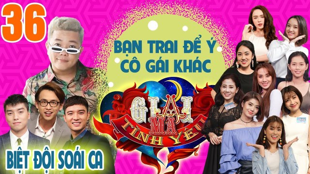 GIẢI MÃ TÌNH YÊU | TẬP 36 UNCUT | Hoàng Mèo ‘cứng họng’ khi làm bạn gái tổn thương lúc nóng giận
