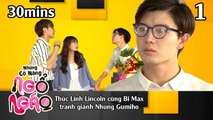 NHỮNG CÔ NÀNG NGỔ NGÁO #1 - 30Mins | Thúc Lĩnh Lincoln cùng Bi Max tranh giành Nhung Gumiho 