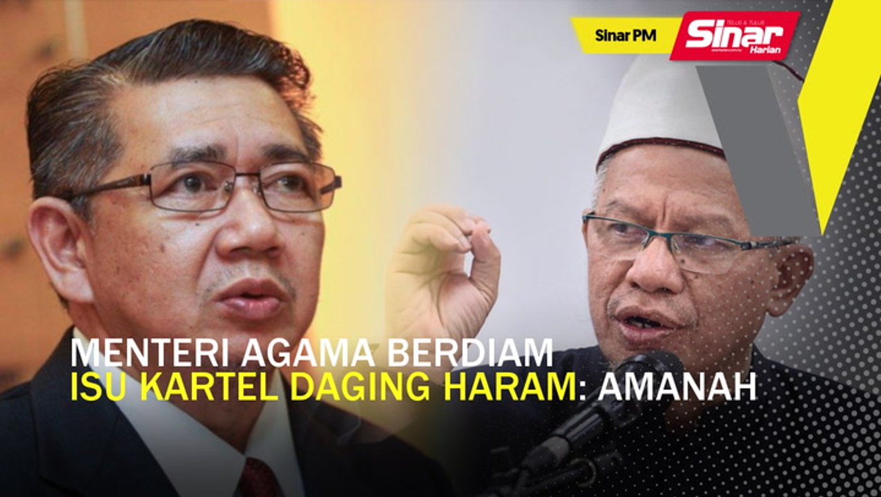 SINAR PM: Menteri Agama berdiam isu kartel daging haram: Amanah