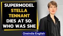 Stella Tennant: One of the most renowned catwalk models passes away at the age of 50 |Oneindia News
