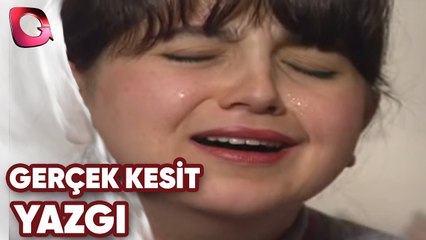 GERÇEK KESİT - YAZGI