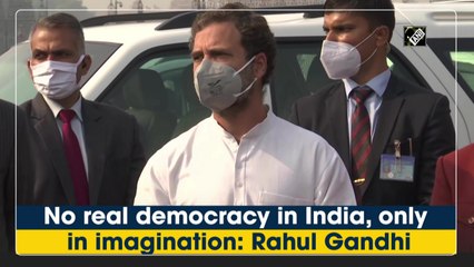 No real democracy in India, only in imagination: Rahul Gandhi