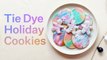How To Make Mesmerizing Tie-Dye Cookies For The Holidays