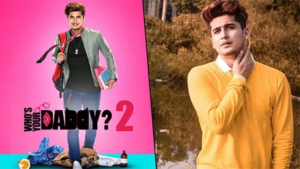 Bhavin Bhanushali Talks About His Upcoming Web Series Who's Your Daddy 2