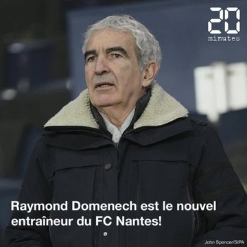 Raymond Domenech débarque au FC Nantes