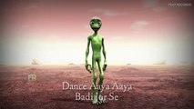 Nachunga Aise Jaise Koi Dekh Ni Raha ft. Alien Dance