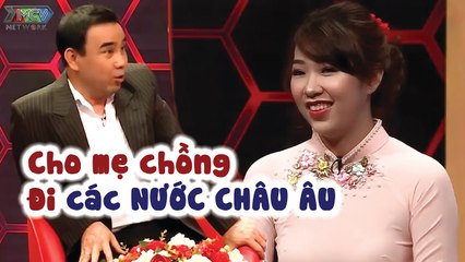 Con dâu CHƠI LỚN cho mẹ chồng ĐI VÒNG QUANH CHÂU ÂU, quì xuống xin lỗi mẹ làm Quyền Linh NGHẸN NGÀO
