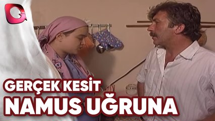 Tải video: GERÇEK KESİT - NAMUS UĞRUNA