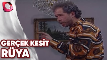GERÇEK KESİT - RÜYA