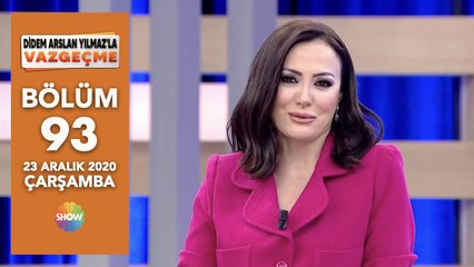 Didem Arslan Yılmaz'la Vazgeçme 93. Bölüm | 23 Aralık 2020