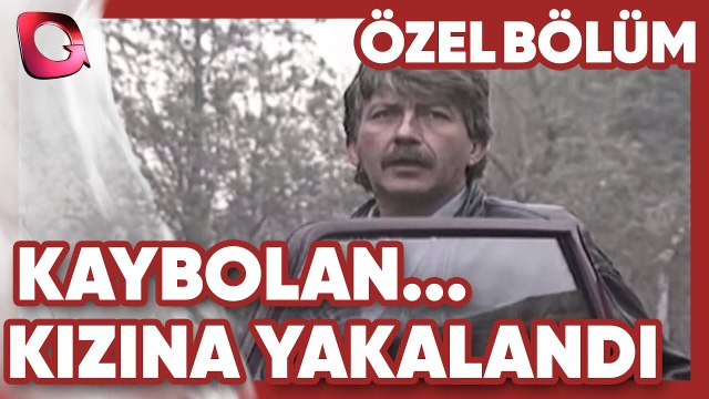 Sarı Bıyık Kızına Yakalıyor! - Kaybolan Gençliğim | Gerçek Kesit Özel Bölüm