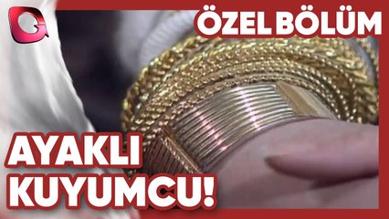 Ayaklı Kuyumcu - Gösteriş Tutkusu | Gerçek Kesit Özel Bölüm