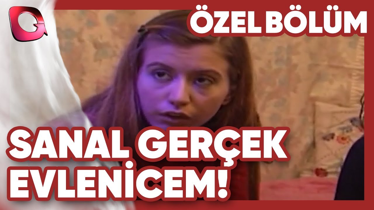 Evlenicem! - Sanal  Gerçek | Gerçek Kesit Özel Bölüm