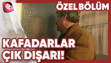 Çık Dışarı! - Kafadarlar | Gerçek Kesit Özel Bölüm