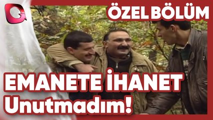 Unutmadım! - Emanete İhanet | Gerçek Kesit Özel Bölüm