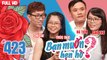 BẠN MUỐN HẸN HÒ #423 UNCUT | Chí Tài - trai đẹp VIỆT KIỀU PHÁP khăn gói về Việt Nam tìm người yêu 