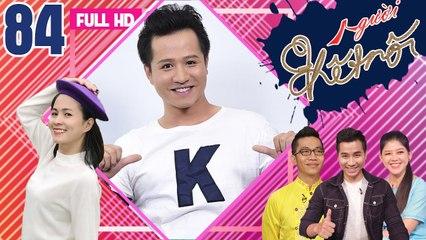 NGƯỜI KẾT NỐI |Tập 84 FULL| Quán quân làng hài Huỳnh Tiến Khoa - câu chuyện 10 năm là đứa con vô tâm