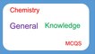 General Knowledge  Quiz,  Chemistry  MCQS.