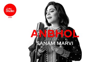 Coke Studio 2020 | Anbhol | Sanam Marvi