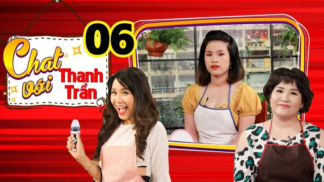 CHAT VỚI THANH TRẦN #6 FULL | Uống thuốc tránh thai vẫn có bầu - mẹ bỉm sữa rớt nước mắt vì chồng