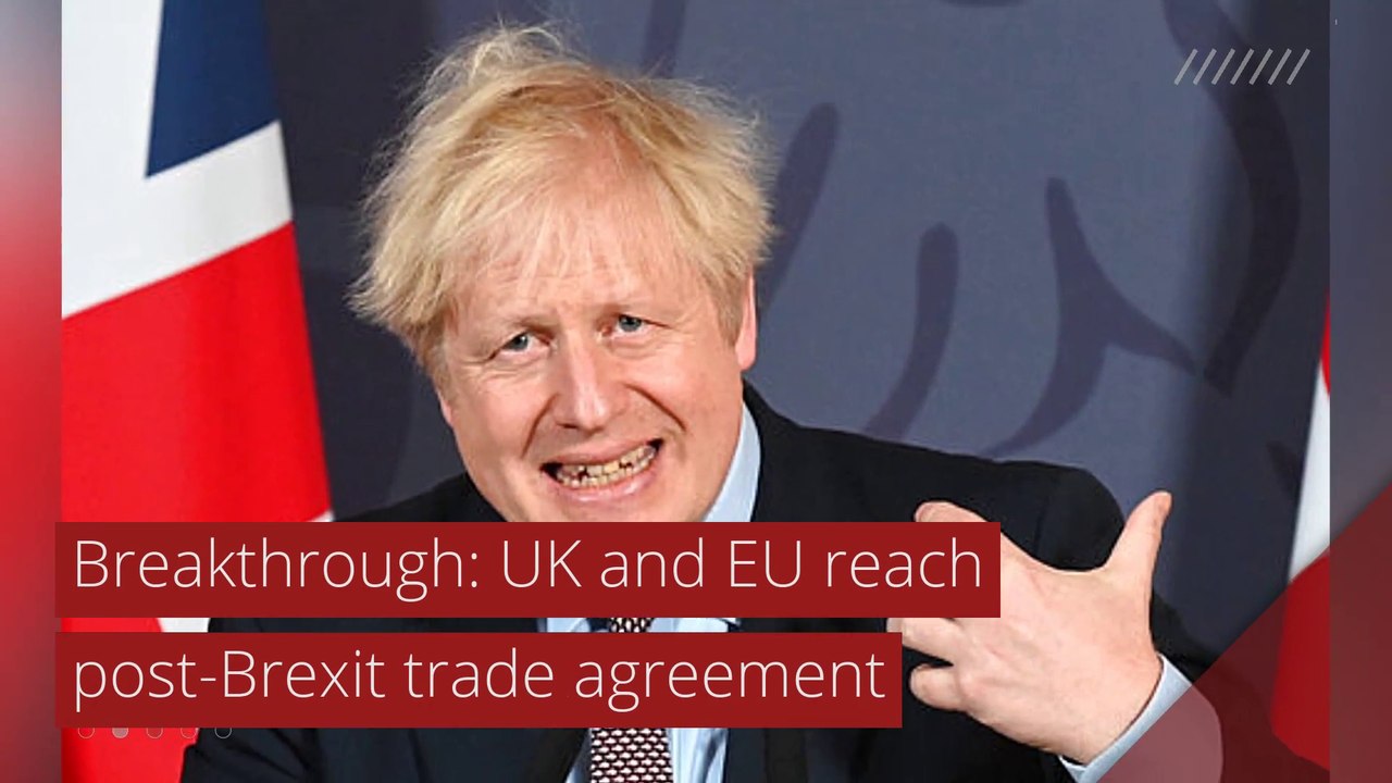 Breakthrough: UK and EU reach post-Brexit trade agreement, and other top stories in international news from December 25, 2020.