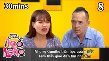 NHỮNG CÔ NÀNG NGỔ NGÁO #8 – 30Mins | Nhung Gumiho trốn học quá nhiều làm thầy giáo đến tận nhà tìm