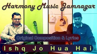Ishq Jo Hua Hai | Live Recording | Original Song | Own Composition | Own Lyrics |