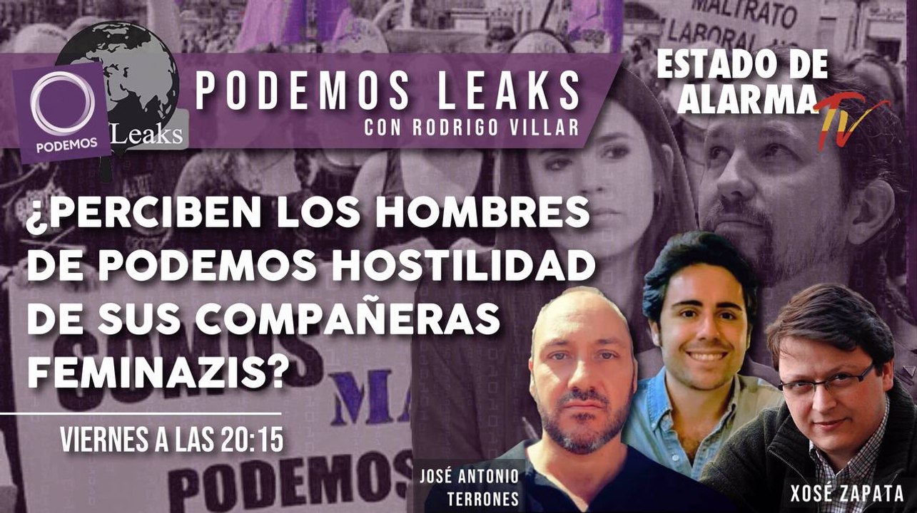 PODEMOS LEAKS, ¿Perciben los HOMBRES de PODEMOS HOSTILIDAD de sus COMPAÑERAS FEMINAZIS?