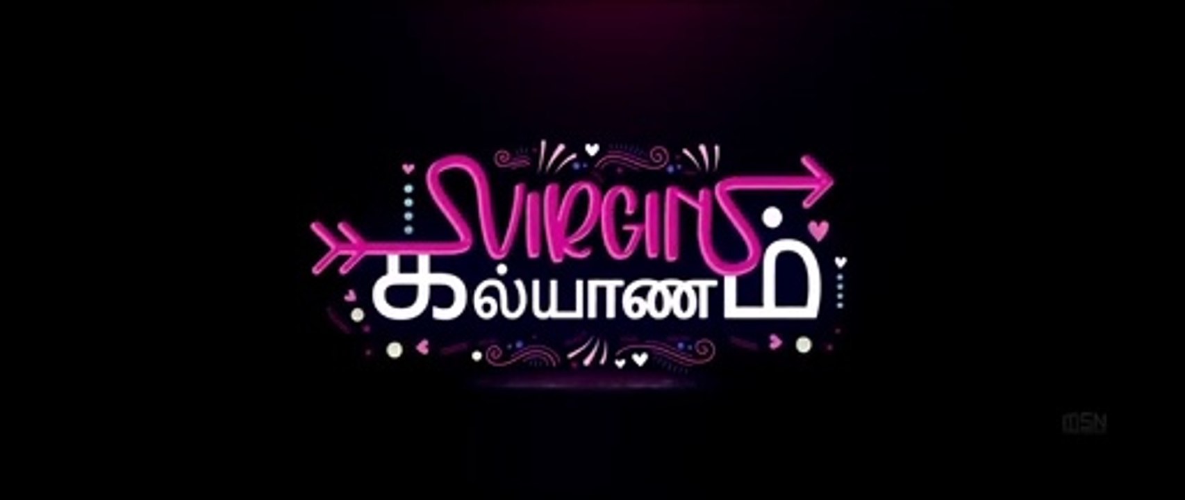 Virgin Kalyanam - A Romantic Short Film _ Sai Nath _ Kaavya Arivumani _ Praveen Elango_ MSN Global