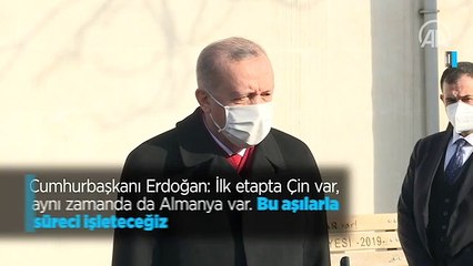 Cumhurbaşkanı Erdoğan: İlk etapta Çin var, aynı zamanda da Almanya var. Bu aşılarla süreci işleteceğiz
