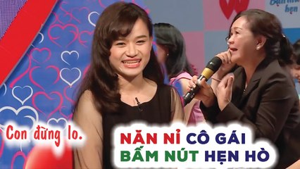 Chàng trai SUÝT NGẤT mở rào THẤY BẠN GÁI, mẹ NĂN NỈ cô gái bấm nút VÌ QUÁ ƯNG Ý và cái kết HẾT HỒN