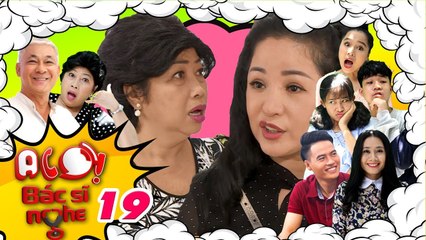 ALÔ BÁC SĨ NGHE #19 FULL | Tùng Yuki xanh mặt bị Phi Phụng - Thúy Nga ép 'bú bình' vì nhiệt miệng 