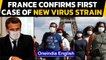 New Covid strain detected in France, patient arrived from London | Oneindia News