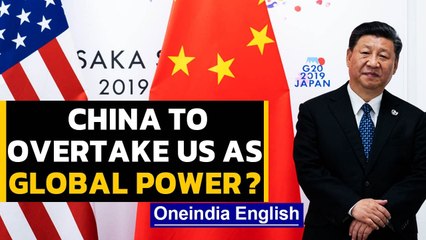China to overtake US as global power as soon as 2028? | Oneindia News