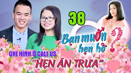 HẸN ĂN TRƯA #38| Chàng Du học sinh ĐIỂN TRAI cảm động trước cô nàng từ bỏ tương lai để đỡ đần mẹ
