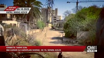 2020'den kalanlar: Kapalı Maraş açıldı | Video