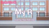 My R || GCMV || Gacha Club Music Video