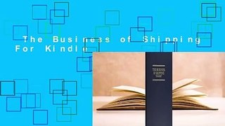 The Business of Shipping  For Kindle