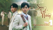 SAU VẠT NẮNG (Boy's love) - Tập 1 | Follow My Sunshine ep.1| Đỗ Nhật Hà, Huy Du, Thanh Nhàn, Gia Huy