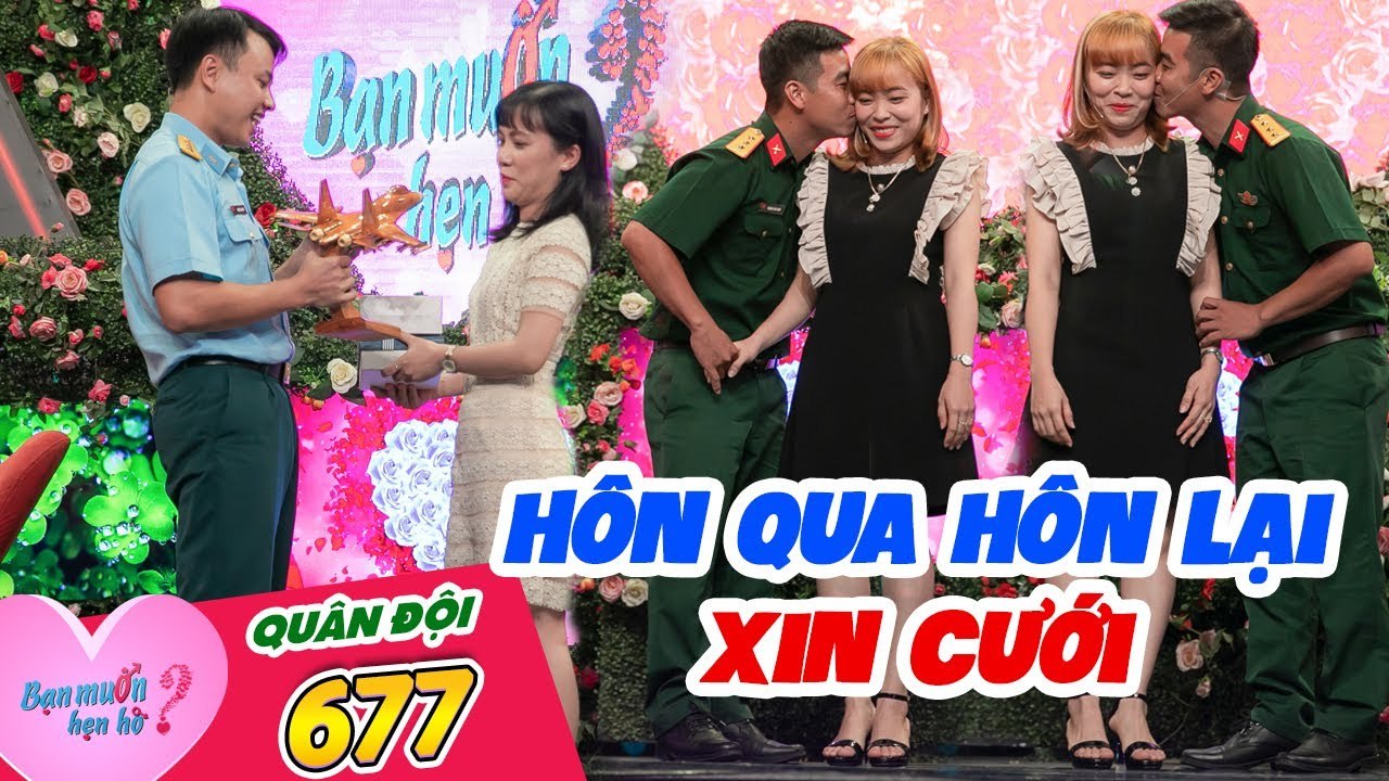 Bạn Muốn Hẹn Hò Đặc Biệt #677 I Bên ngoài LẠNH LÙNG bên trong ấm áp, chiến sĩ HỎI CƯỚI bạn gái luôn
