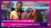 Bigg Boss 14 Episode 64 Sneak Peek 02 | Dec 30 2020: Rakhi Tears Rahul Mahajan\'s Dhoti